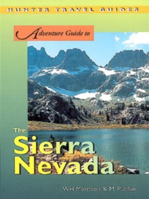 Adventure Guide to the Sierra Nevada - ebook